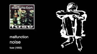 Malfunction - Noise