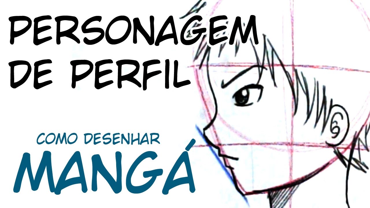 COMO DESENHAR O PERSONAGEM DE PERFIL 