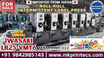 MKPL-20525 | IWASAKI LR25 VMT-SERIES 6COLOR LABEL PRINTING MACHINE | MK PRINTECS | 09842985143