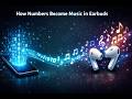 How Numbers Become Music in TWS