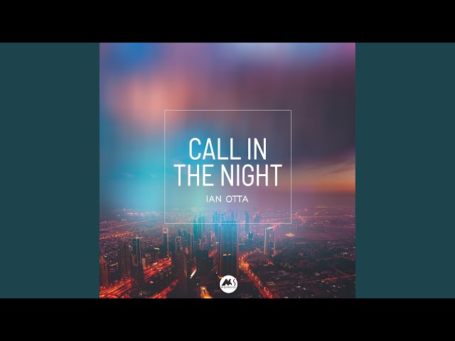 Ian Otta - Call In The Night