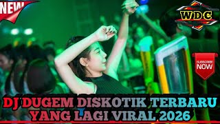 DJ DUGEM FUNKOT DISKOTIK NONSTOP TERBARU VIRAL TIKTOK TERGACOR SEDUNIA MAKIN LAMA MAKIN KENCANG 