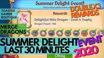 Last 30 Minutes Til Double x3 Rewards For 170 Gems • Merge Dragons Summer Delight Event ☆☆☆