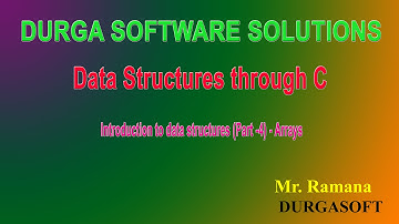 Introduction to data structures (Part - 4)  - Arrays By Ramana Sir