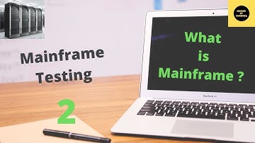 What is Mainframe? - Mainframe Testing Tutorial - Part 2