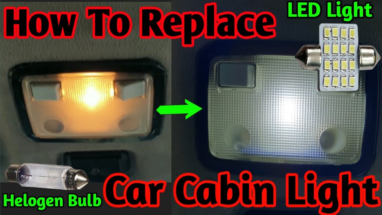 Car Cabin LED Light install/Replace At Home Interior Cabin Light