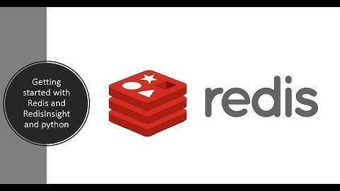 Getting started with Redis and RedisInsight and python