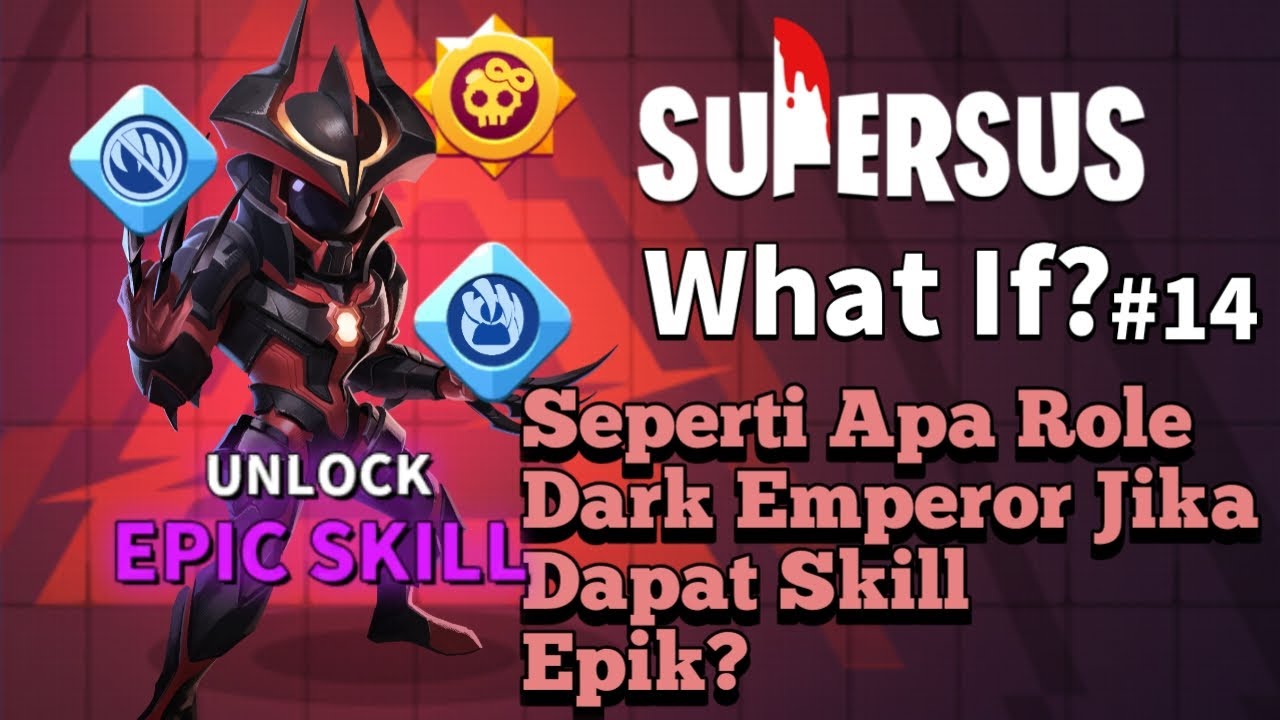 Ketika Role Dark Emperor dapat Skill Epik. Super Sus What if Part 14