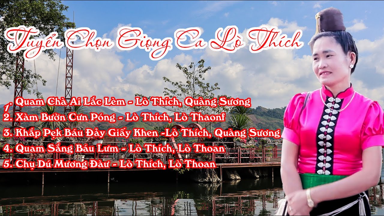 Tuyển Chọn Giọng Ca Nữ Lò Thích Hay Nhất Với Các Giọng Ca Quàng Sương, Lò Thoan Năm 2023