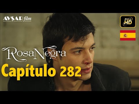 Rosa Negra - Capítulo 282 (HD) En Español