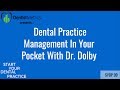 Dental Practice Management In Your Pocket With Dr. Dolby