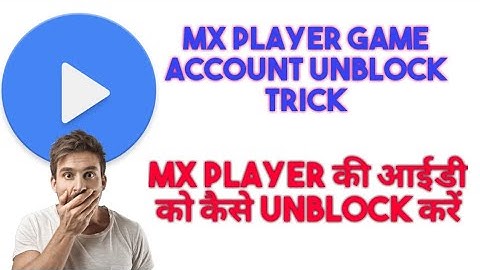 Unblock MX Player Account । Fix Paytm Money withdrawal । Ban account ko thik kaise kare jaldi dekho
