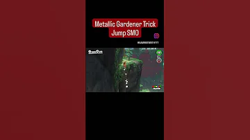 Metallic Gardener Trick Jump SMO