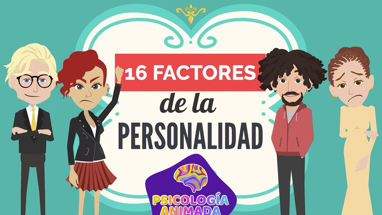 16 FACTORES de la PERSONALIDAD + TEST 16 PF gratis - YouTube