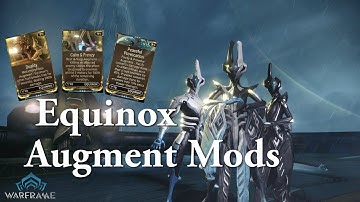 Warframe | Equinox Augment Mods