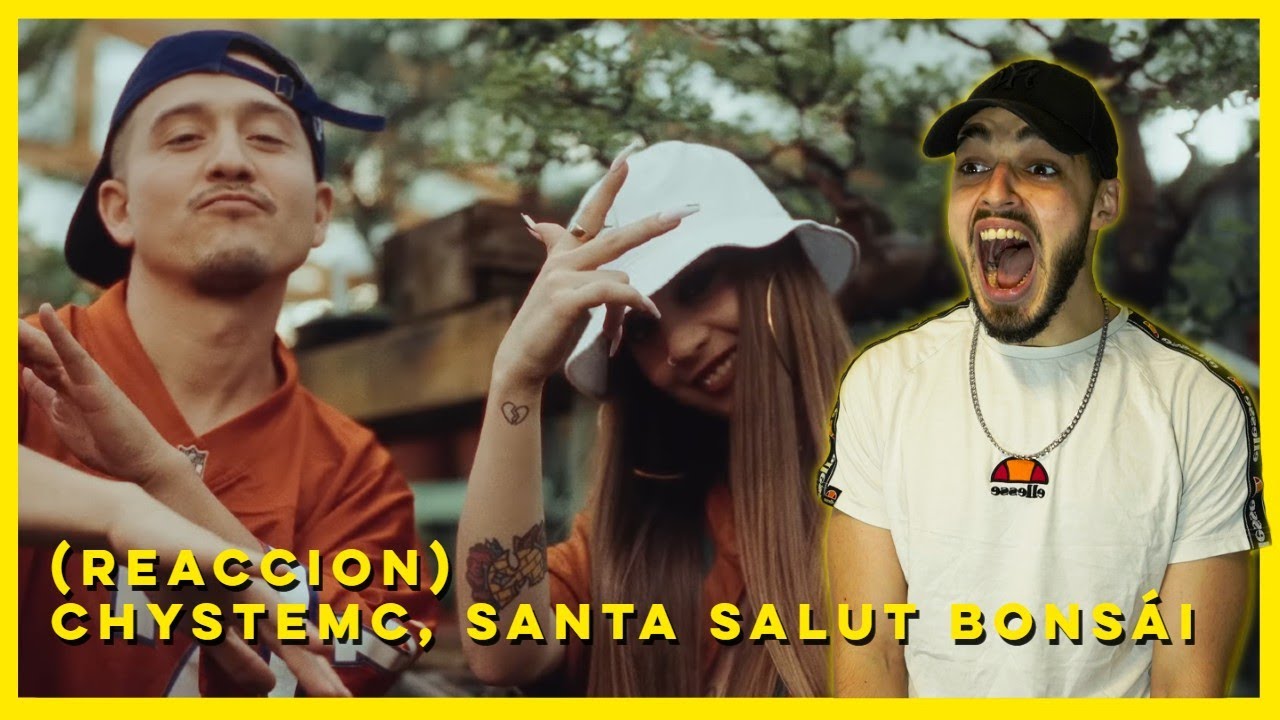 (REACCION) CHYSTEMC, SANTA SALUT - BONSÁI  [Videoclip]