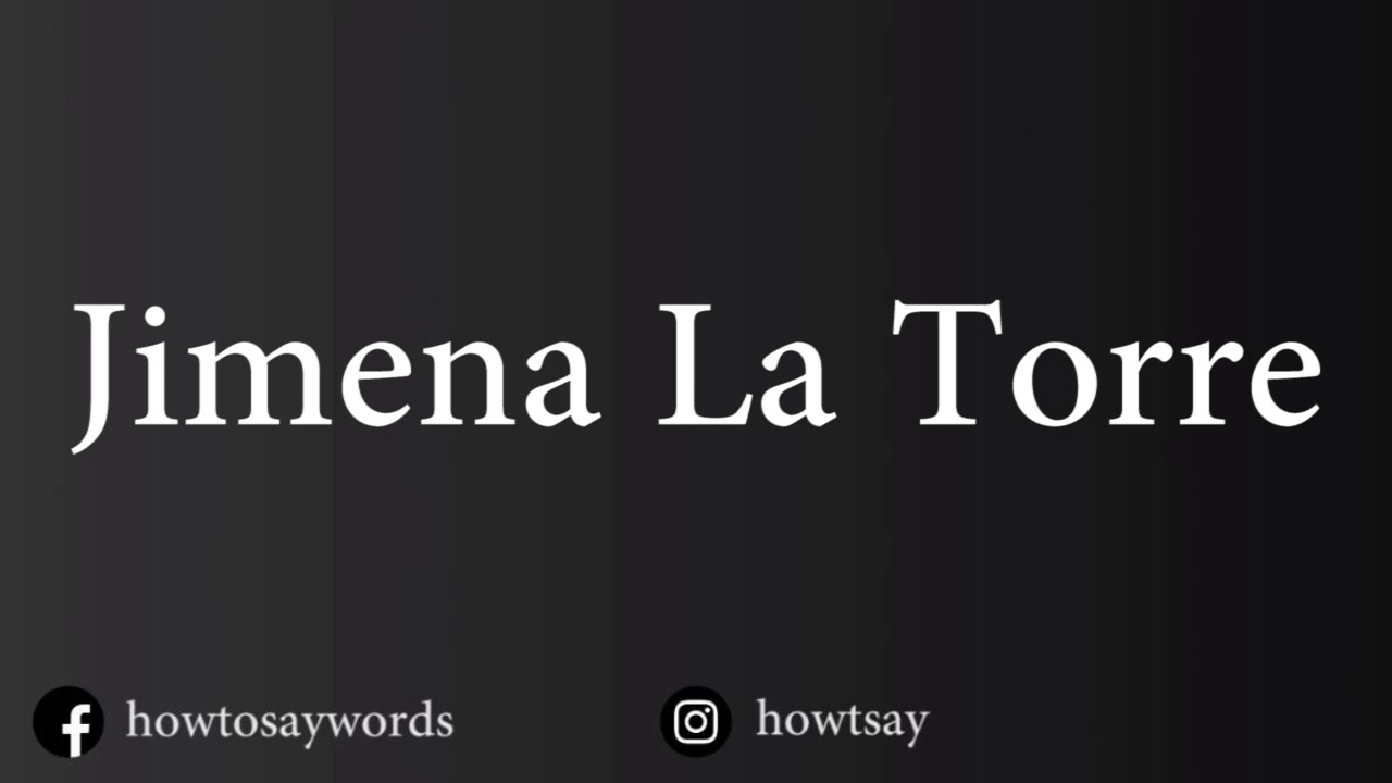How To Pronounce Jimena La Torre YouTube how-to-pronounce-jimena-la-torre-youtube