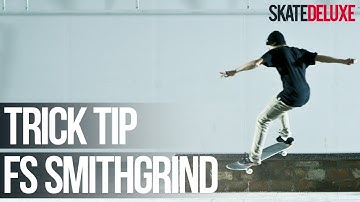 How to Frontside Smith Grind | Skateboard Trick Tip | skatedeluxe