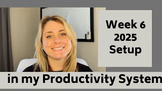 Weekly Productivity Setup | Week 6 2025 February