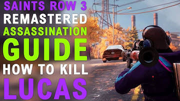 Saints Row the Third Remastered: Assassination Guide - Lucas