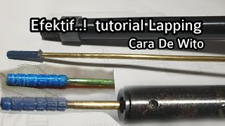 Efektif● Lapping Laras cara De Wito