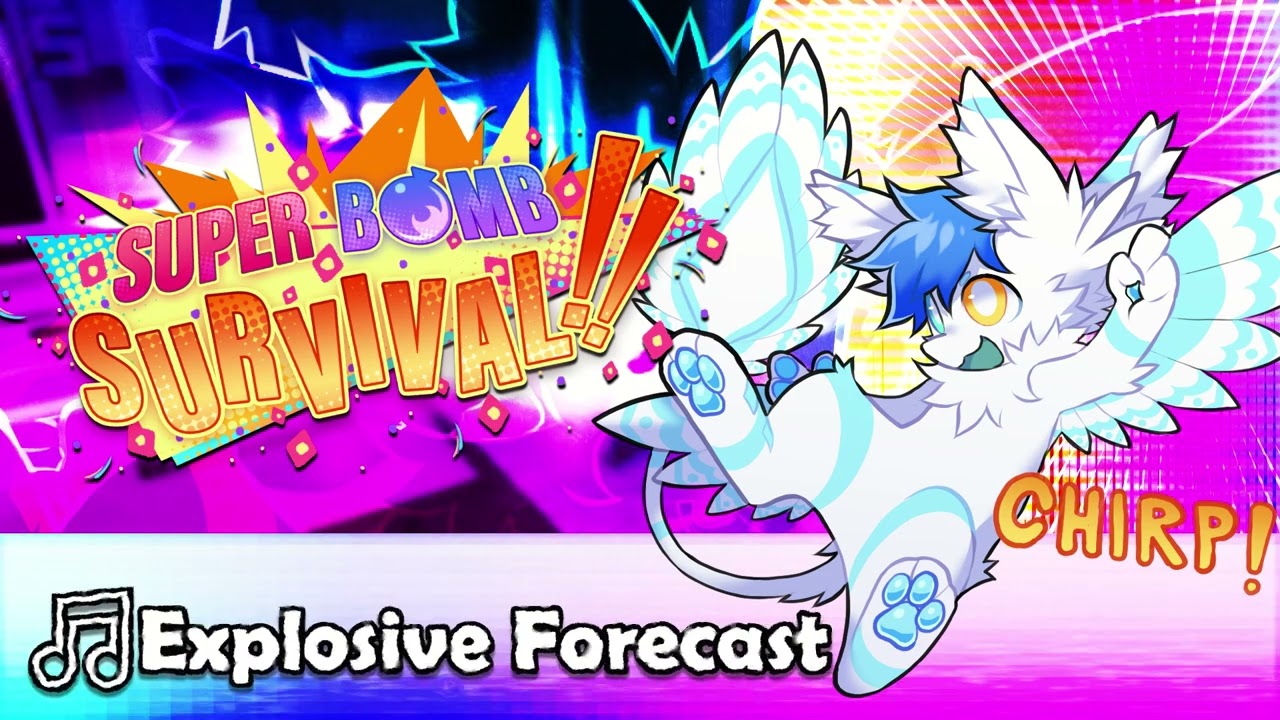 🎵Explosive Forecast - Super Bomb Survival OST