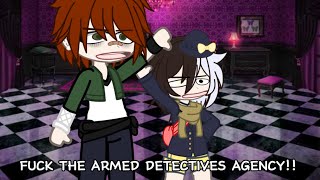 || ~ F THE ARMED DETECTIVES AGENCY ~ || ~ Fukumori, Soukoku, Shin Soukoku, Kousano ~ ||