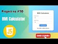 BMI Calculator | JavaScript Project with HTML & CSS | Project 10 of 100 JS Projects #coding
