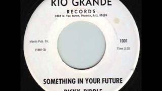 Ricky Riddle - Something In Your Future 45rpm