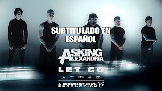 Asking Alexandria - Let Go (Sub. Español) (VIDEO OFICIAL)