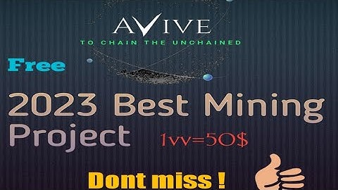 Avive mining | best mining project |free mining&airdrop avive |world best mining | Crypto miner