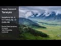 Sergey Taneyev - Symphony No. 4 in C minor, Op. 12 (1896-98)