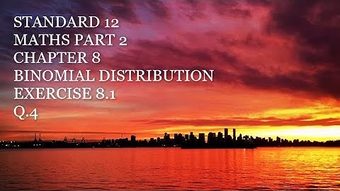 Most Imp. For HSC Board exam | Binomial distribution Ex.8.1 | Q.4 | Standard 12 | Maths part 2