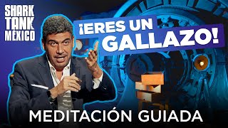 La meditación guiada perfecta para emprendedores ? | Shark Tank México