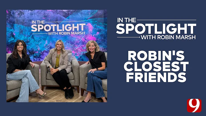In the Spotlight with Robin Marsh: Celebrating Lifelong Friendships