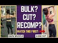 Should You BULK, CUT, OR BODY RECOMP To Get Leaner? (More TONED!)