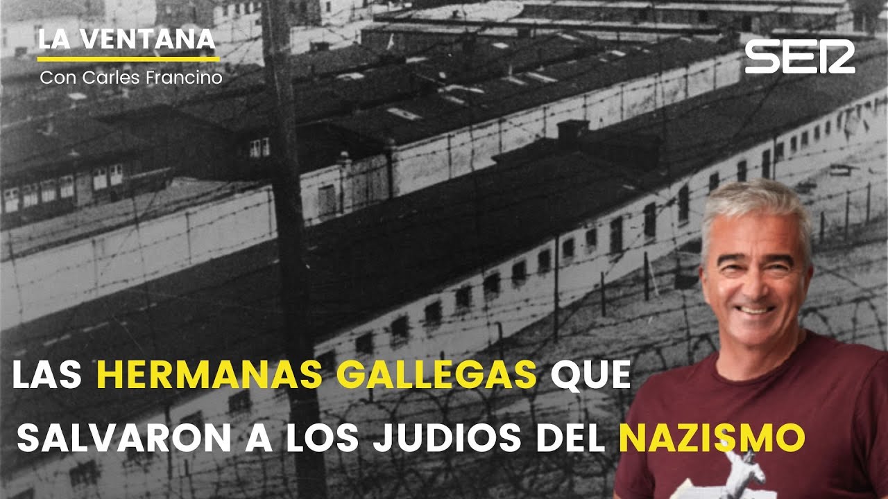 La Ventana | Las hermanas gallegas que salvaron a los judíos del nazismo
