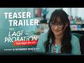 LAGI PROBATION - TEASER TRAILER