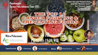5. Top 10 Foods to Prevent and Fight Cancer, dr. Elizabeth Subrata, 06/02/23,Pkl.17:00 - 19:00 WIB screenshot 2