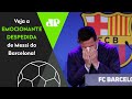 EMOCIONANTE! Messi CHORA MUITO na DESPEDIDA ao Barcelona!