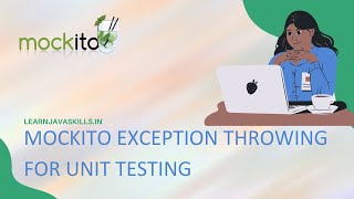 Mockito Exception Throwing for Unit Testing | Learn Java Skills