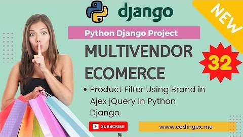 #32 Filter Product Using Brand Ajax jQuery In Python Django #python3 #django #ecommerce