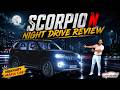Mahindra Scorpio N Night Drive Review 🔥 Midnight Mafia Car 🔥 Scorpio N Facelift Launch ? 🤯