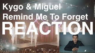 Kygo \& Miguel - Remind Me To Forget (REACTION \/ REVIEW)