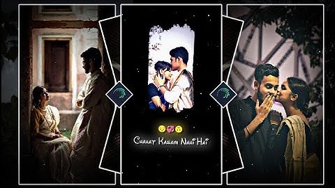 "CHAHAT KASAM NAHI HAI" trend status video edit alight xml by THE XML CREATOR