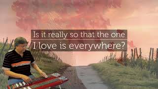 LOVE IS ALL AROUND