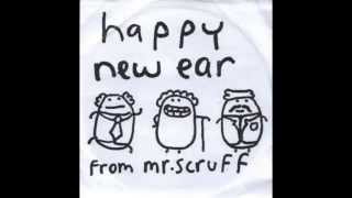 Mr Scruff - Happy New Ear Mix