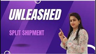 Unleashed | Split Shipment