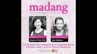 Madang Podcast: Liza Rankow, Ep. 63