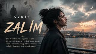 Aykiz - Zali̇m